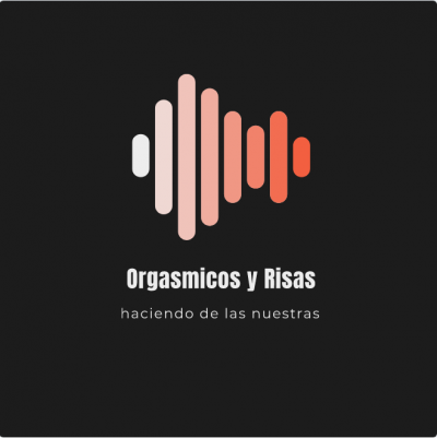 Orgasmicos y Risas